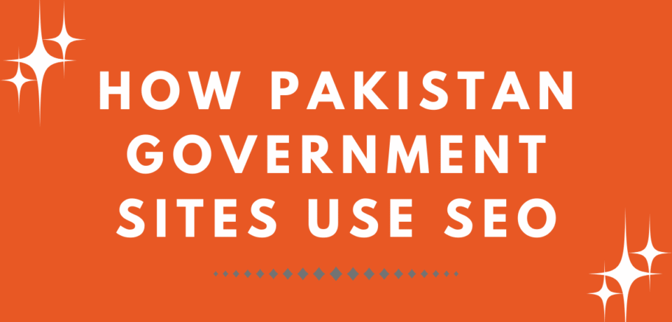 How Pakistan Government Sites Use SEO