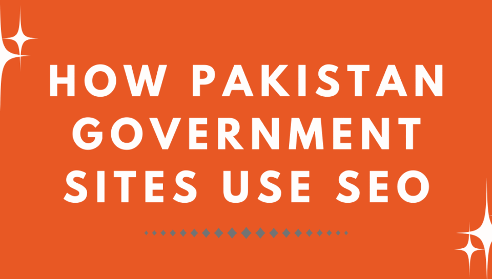 How Pakistan Government Sites Use SEO